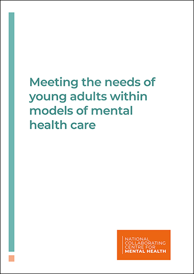 Meeting the needs of young adults within models of mental health care